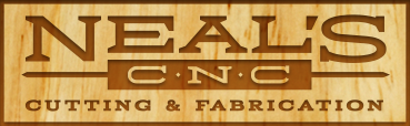 Neal's CNC Cutting & Fabrication